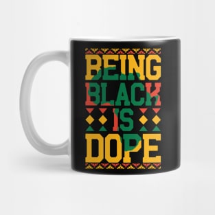 being black is dope  black lives matter Mug